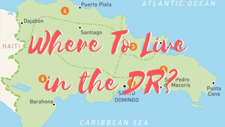 Where to live in the Dominican Republic?