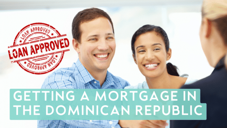 How to get a real estate loan from a Dominican bank?