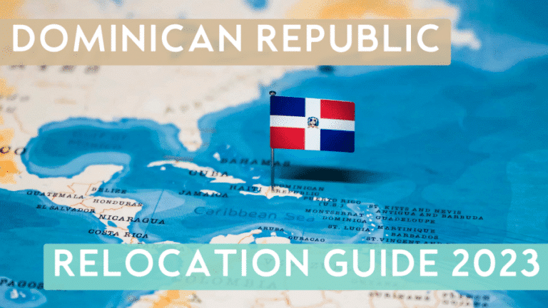Dominican Republic Relocation Guide 2023