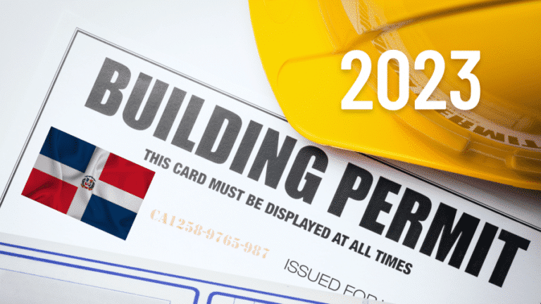 Obtaining the building permits in the Dominican Republic: Detailed guide