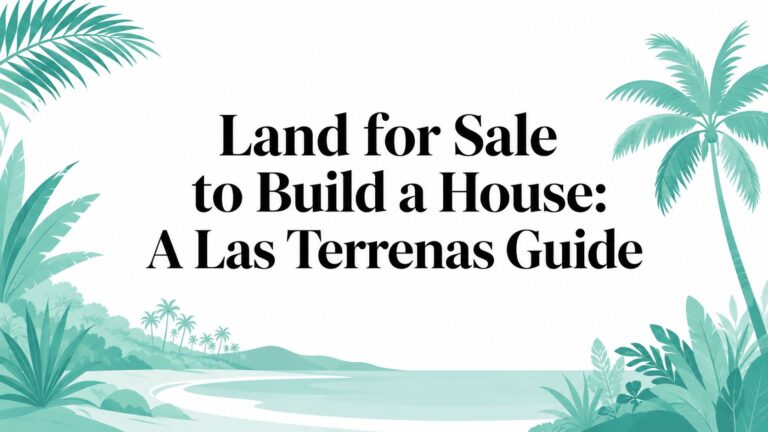 Land for Sale to Build a House: A Las Terrenas Guide