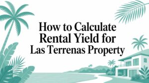 How to Calculate Rental Yield for Las Terrenas Property
